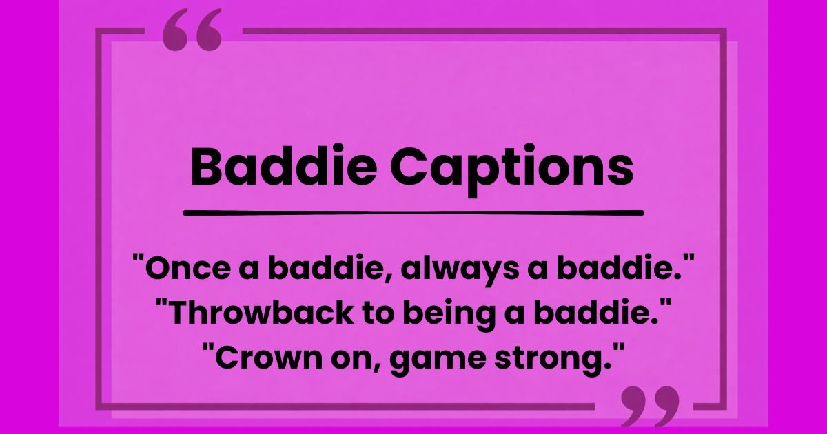 Baddie Captions Captions