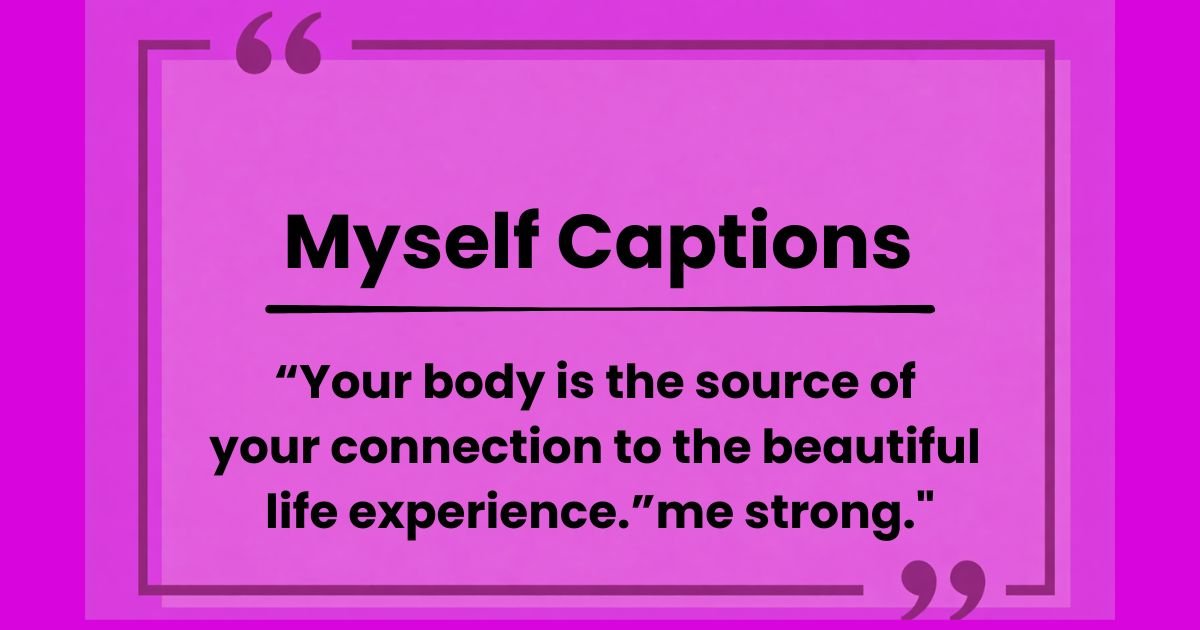 Captions About Myself