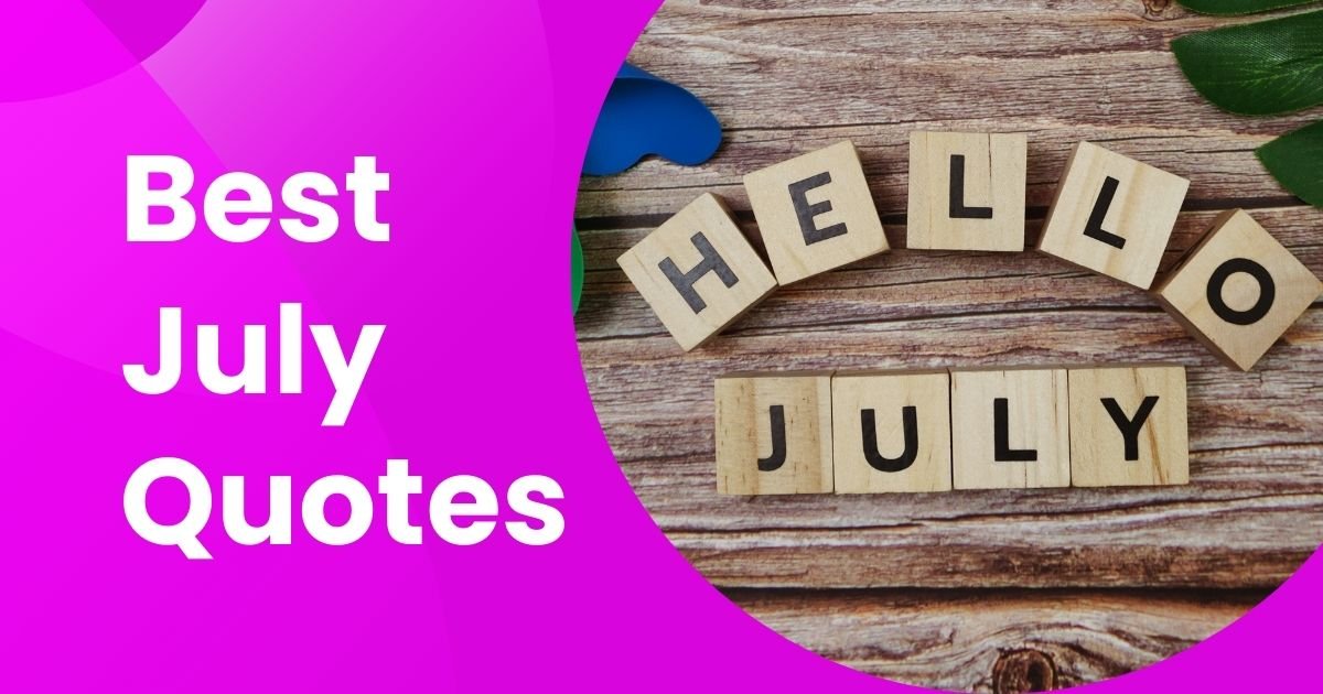 Best July Quotes