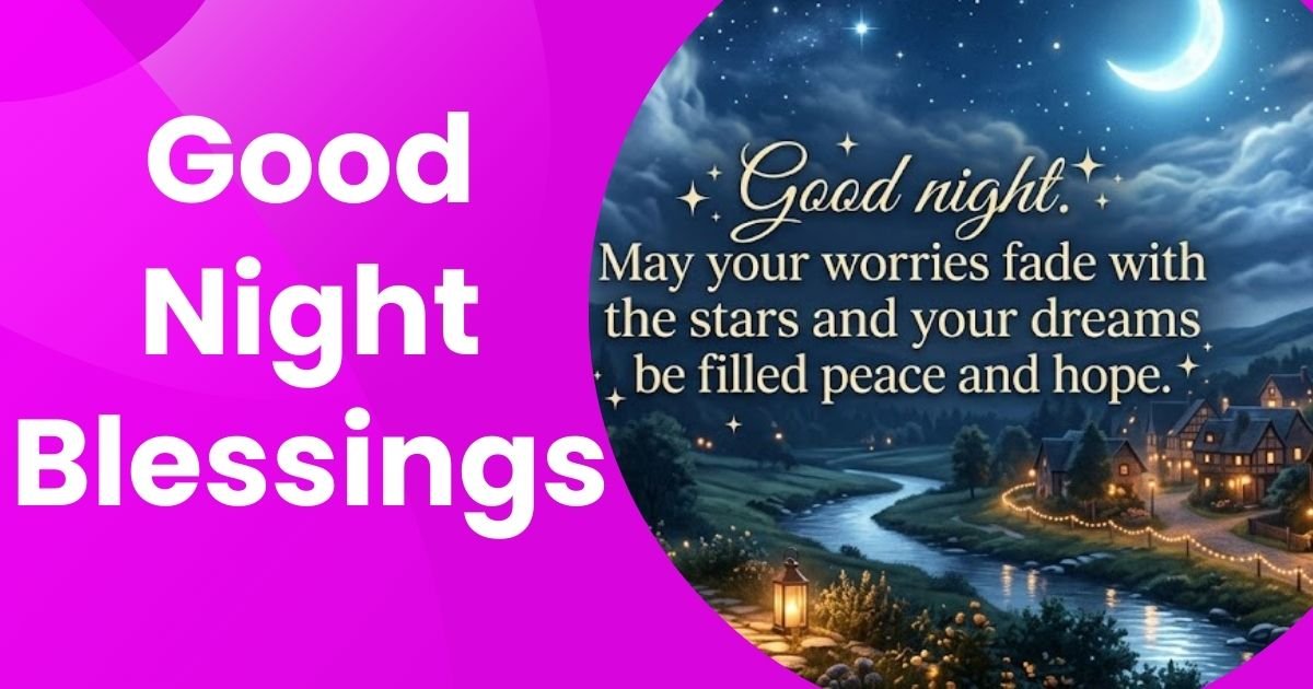 Good Night Blessings Prayers and Wishes for Peaceful Sleep