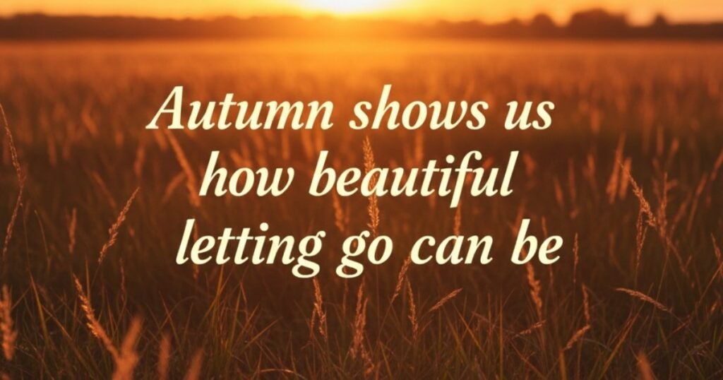 Inspirational Fall Sayings for Daily Motivation