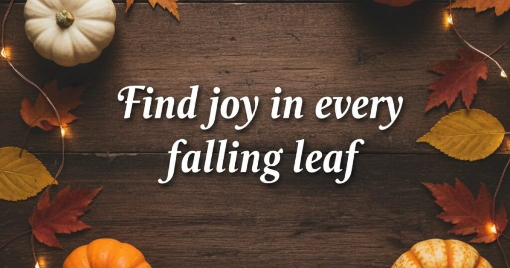 Short Inspirational fall  quotes