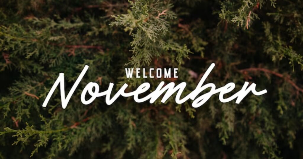 Welcome Beauty of November