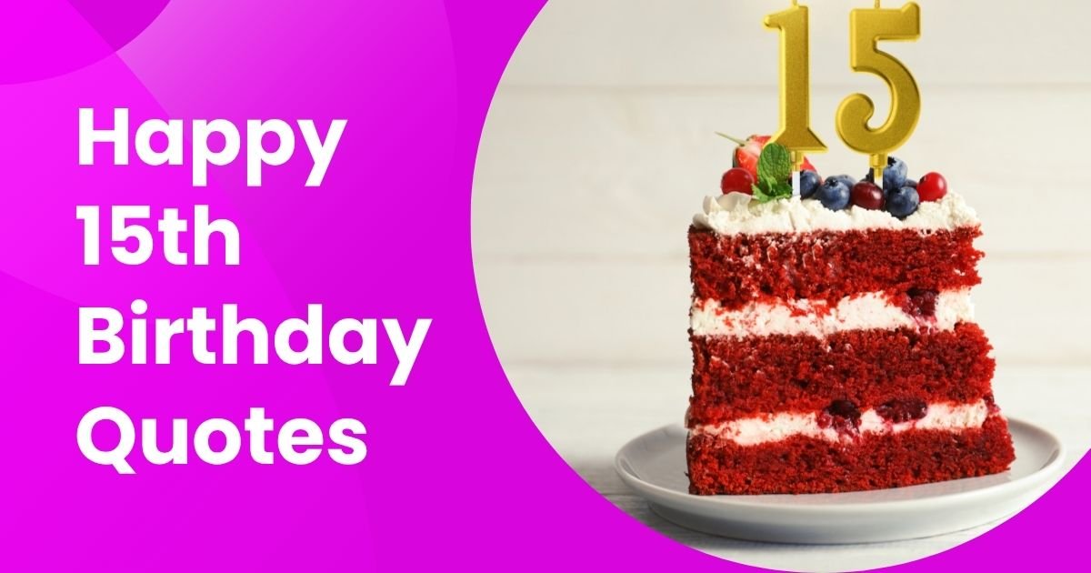 15th Birthday Quotes