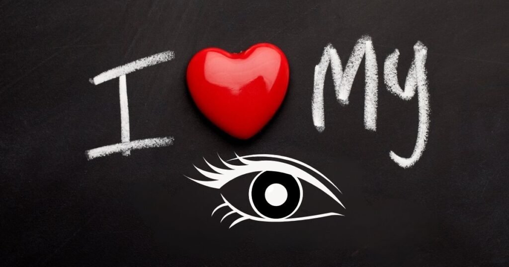 I Love My Eyes Quotes