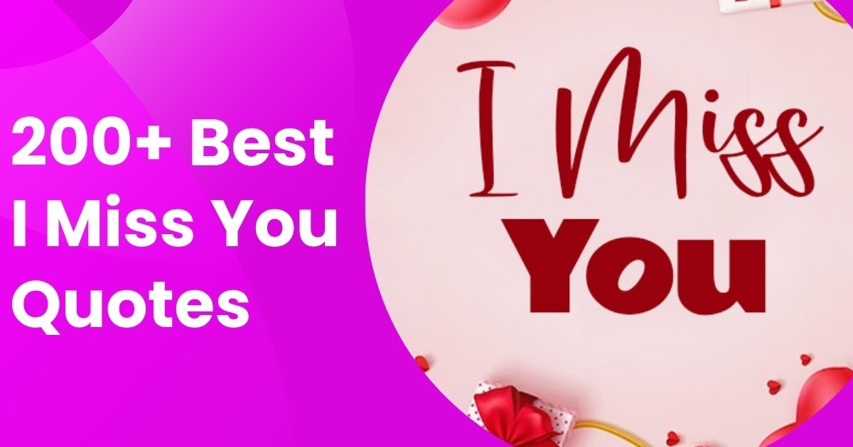 I “Miss You” Quotes