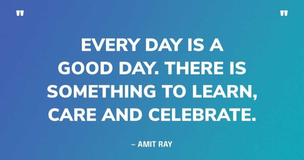 Inspiring Great Day Quotes