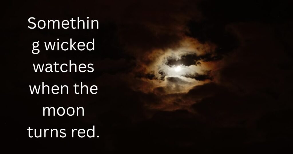Mysterious Blood Moon Quotes