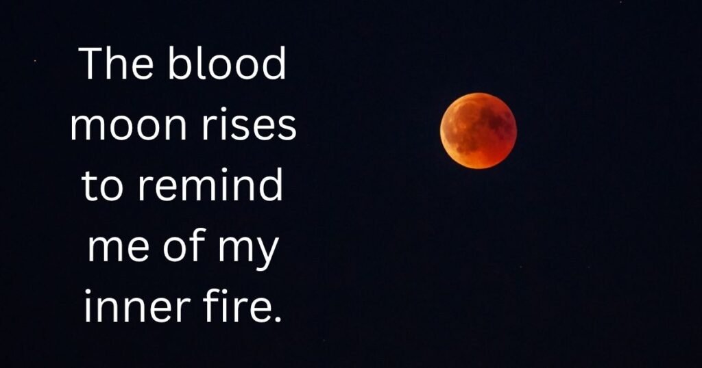 Powerful Blood Moon Quotes