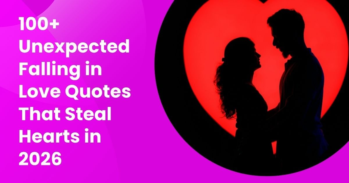 Unexpected Falling in Love Quotes