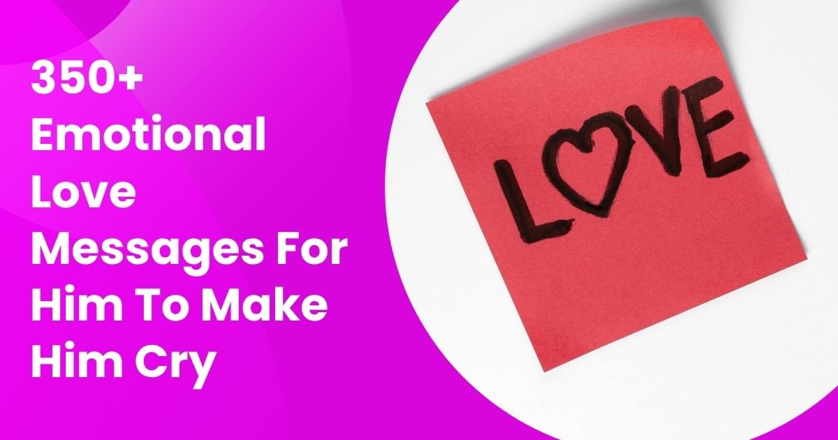 Emotional Love Messages For Him